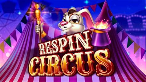 Respin Circus Slot - Play Online